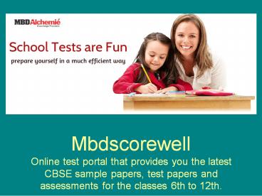 Mbdscorewell-Online test provider