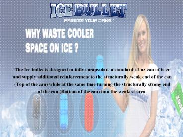 Frozen Cans of Beer | Ice Bullet