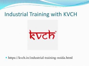 Presentation for industrial training courses in noida