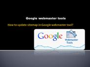how to update sitemap in google webmaster tools