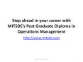 Step ahead in your career with MITSDE’s Distance PG Diploma in Operations Management PowerPoint PPT Presentation