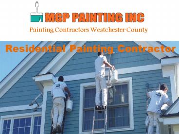 Painting Contractors Westchester County, New York