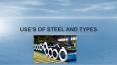 Uses of steel and its types PowerPoint PPT Presentation