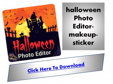 Halloween Photo Editor-Makeup-Sticker