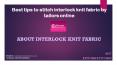 Best tips to stitch interlock knit fabric by tailors online PowerPoint PPT Presentation