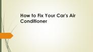 How to fix cars air conditioner