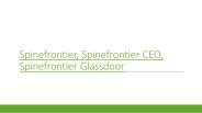 Spinefronteir CEO, Spinefrontier Glassdoor