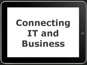 Connecting IT and Business