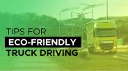 Tips for Eco-Friendly Truck Driving