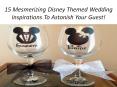 15 Mesmerizing Disney Themed Wedding Inspirations To Astonish Your Guest! PowerPoint PPT Presentation