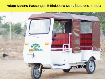 Adapt Motors-Passenger E-Rickshaw Manufacturers in India