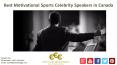 Best Motivational Sports Celebrity Speakers in Canada - Eventsedge.com PowerPoint PPT Presentation