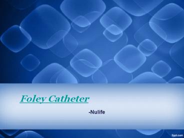 Foley Balloon Catheters (1)