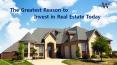 The Greatest Reason to Invest in Real Estate Today