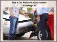 Hire a Car Accident Injury Lawyer at Raleigh NC PowerPoint PPT Presentation