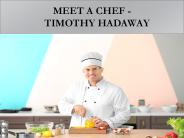 Timothy Hadaway An Expert Chef.