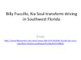 Billy Fuccillo, Kia Soul transform driving in Southwest Florida PowerPoint PPT Presentation