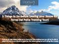 5 Things to Do Before Leaving your House for Torres Del Paine Trekking PowerPoint PPT Presentation