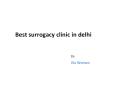 Best surrogacy clinic in delhi PowerPoint PPT Presentation
