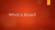What is brass