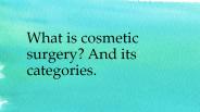 what is cosmetic surgery