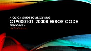 How to Repair Windows 10 Error Code C19000101-2000B