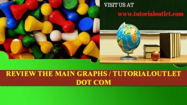 REVIEW THE MAIN GRAPHS / TUTORIALOUTLET DOT COM