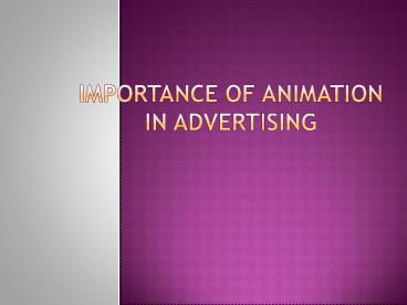 Importance of Animation in Advertising