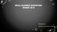 Small Business Marketing Trends 2018 (1)