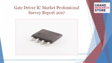 Gate Driver IC Market Professional Survey Report 2017