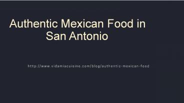 Authentic Mexican Food in San Antonio