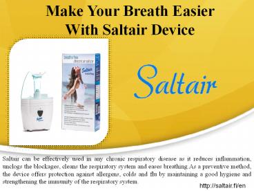 Make Your Breath Easier With Saltair Device