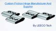 Custom Friction Hinges Manufacturer And Supplier PowerPoint PPT Presentation