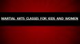 Martial Arts Classes for Kids and Women PowerPoint PPT Presentation