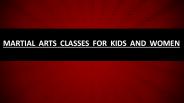 Martial Arts Classes for Kids and Women