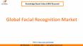 Global Facial Recognition Market Growth (1) PowerPoint PPT Presentation