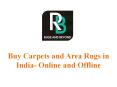 Buy Carpets and Area Rugs in India- Online and Offline