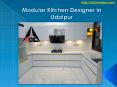 Modular Kitchen Designer in Udaipur PowerPoint PPT Presentation
