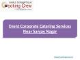 Event Corporate catering services near sanjay nagar PowerPoint PPT Presentation