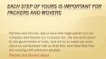 Each Step Of Yours Is Important For Packers And Movers PowerPoint PPT Presentation