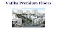 Vatika Premium Floors in gurgaon PowerPoint PPT Presentation