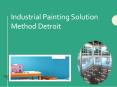 Industrial Painting Solution Method Detroit PowerPoint PPT Presentation
