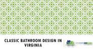Classic Bathroom design in Virginia