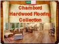 Chambord Hardwood Flooring Collection