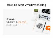 How to Start a WordPress Blog