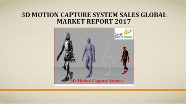 Global 3D Motion Capture System Sales Market Report 2017