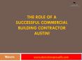 Role of a Successful Commercial Building Contractor in Austin PowerPoint PPT Presentation