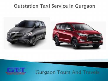 Outstation Taxi Service In Gurgaon - Gurgaon Tours And Travels