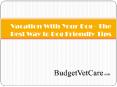 Vacation with Your Dog - The Best Way to Dog Friendly Tips PowerPoint PPT Presentation