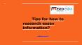 Tips for how to research essay information PowerPoint PPT Presentation